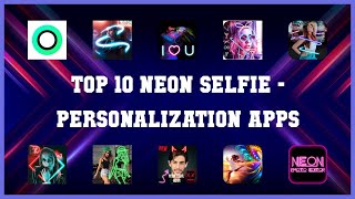 Top 10 Neon Selfie Android Apps screenshot 1