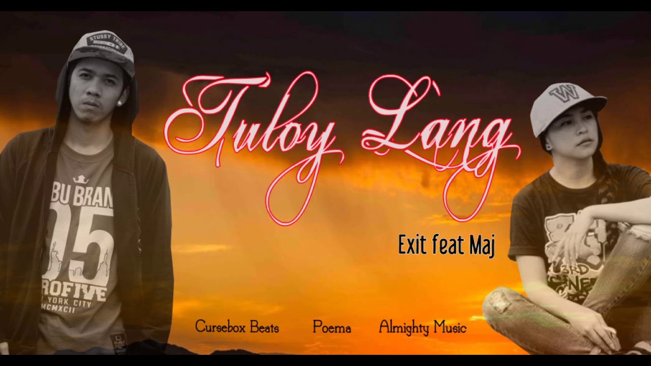 Tuloy Lang - Exit feat. Maj ( CurseBox Beats )