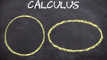 Circles and Ellipses | Plots and Expressions | Calculus
