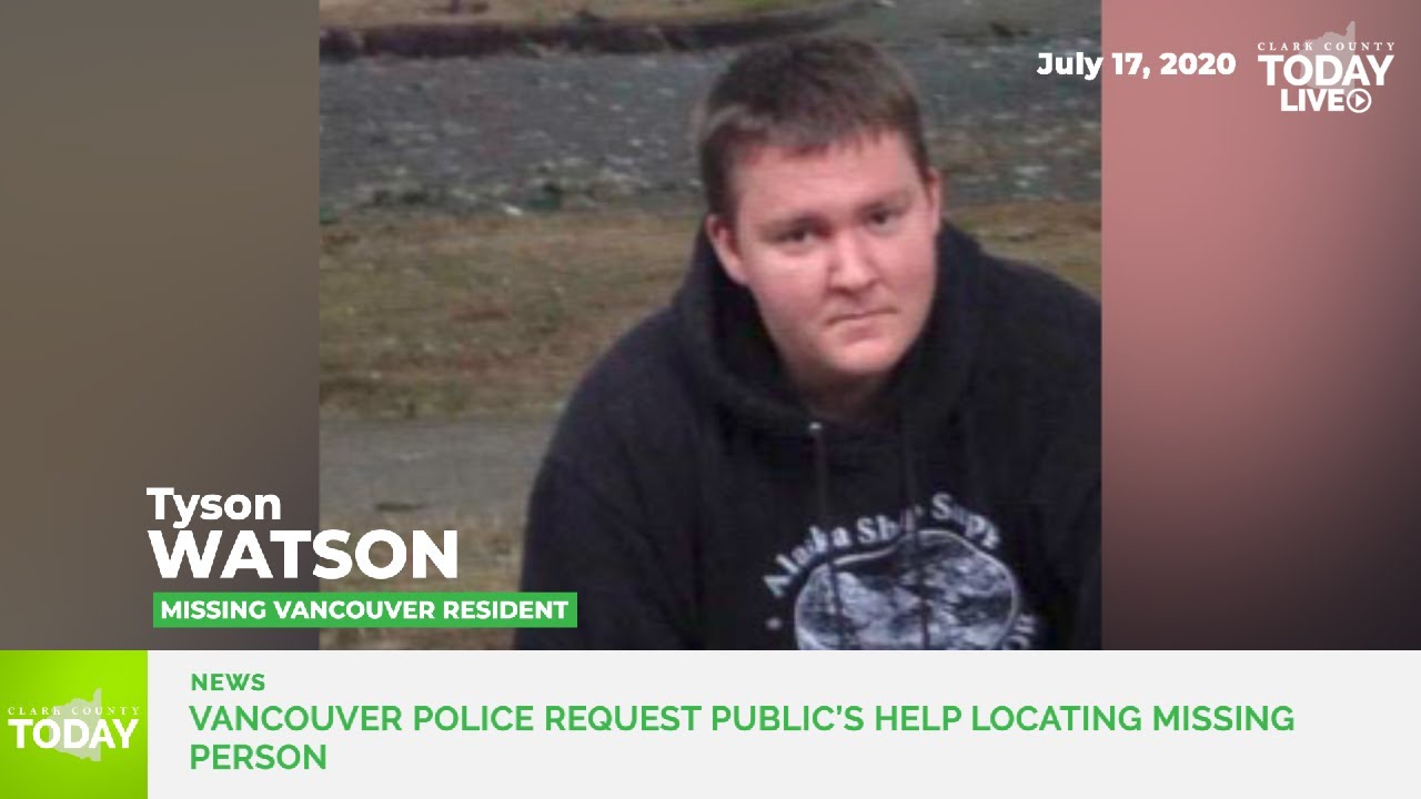 Vancouver Police request public’s help locating missing person - YouTube