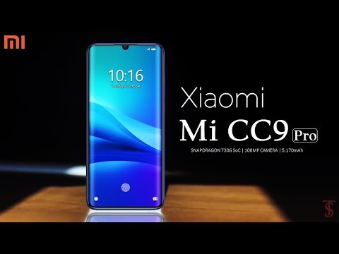 Xiaomi Mi CC9 Pro First Look, 출시일, 사양, 12GB RAM, 108MP 카메라, 기능