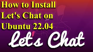 How to Install Let's Chat on Ubuntu 22.04 screenshot 4