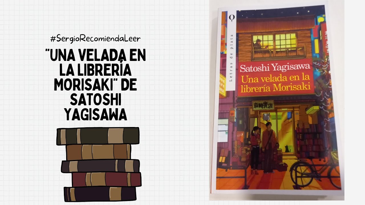 Satoshi Yagisawa Una Velada En La Librería Morisaki (#