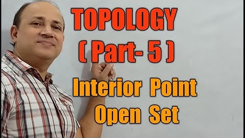 topology mathematics in hindi interior point open set interior point open set  open set by  Hd sir