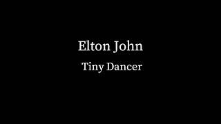 Elton John - Tiny Dancer (No Vocals)