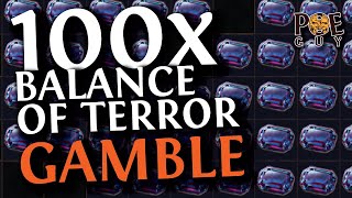 PoE 3.24  BALANCE OF TERROR GAMBLE  WHAT TO EXPECT? IS THIS A GOOD GAMBLE?
