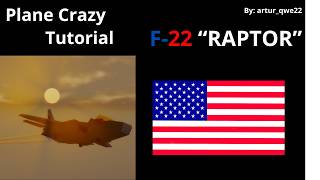 F22 RAPTOR Plane Crazy Tutorial Guide