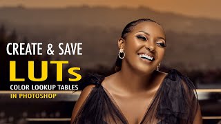 Save Time Color Grading by Creating Your Own LUTs In Photoshop