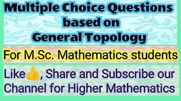 #3 Multiple Choice Questions (MCQs) based on General Topology|Objective type Questions on Topology