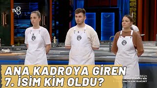 Masterchef Türkiye Ana Kadroya Kim Girdi?