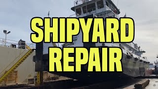 Clutches / Wheels / Rudders Replaced! In the Shipyard and Dry Dock! | Tugboat Pushboat Towboat