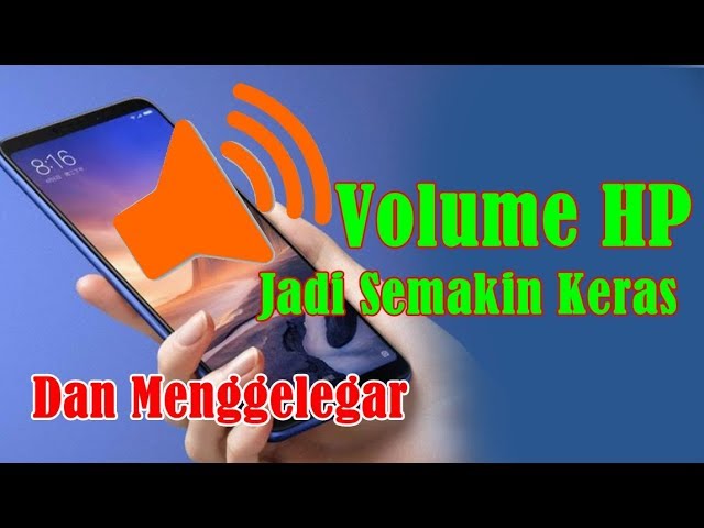 Cara Menambah Volume Suara Di Hp Android Youtube