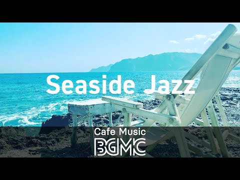 Seaside Jazz: Summer Bossa Nova Jazz Playlist for Morning, Work, Study at Home