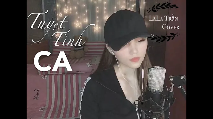 Tuyt Tnh Ca_L Phong Lm || Cover Lala Trn