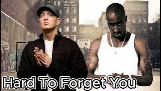 Eminem, 2Pac   Hard To Forget You ft  Rihanna Robbïns Remix 2024