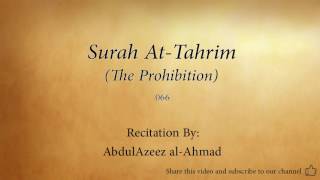 Surah At-Tahrim (The Prohibition - 066) - AbdulAzeez al-Ahmad - Quran Recitation [Audio Only]