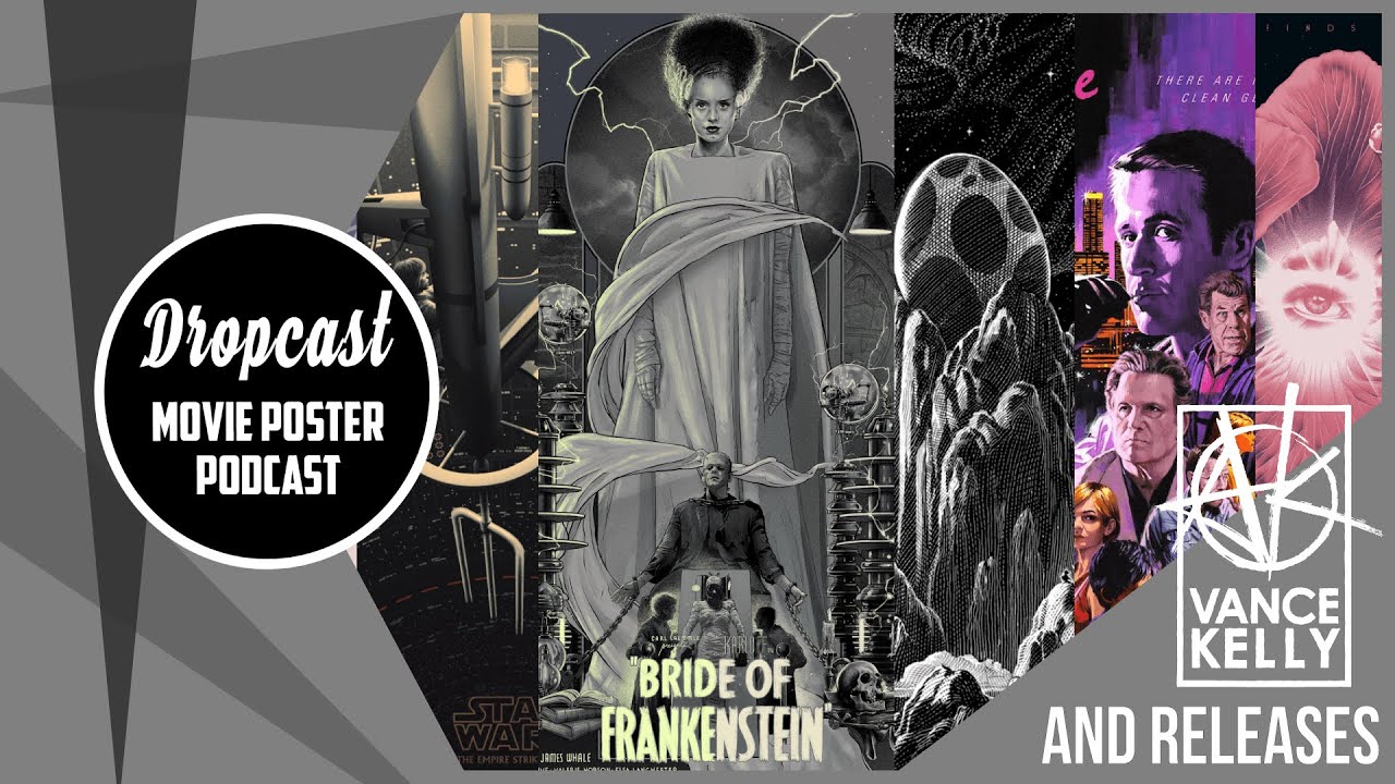 DROPCAST - Movie Poster Podcast - Bride of Frankenstein by Vance Kelly and Releases with James