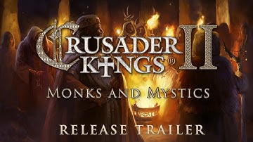 Crusader Kings II: Monks and Mystics - Release Trailer