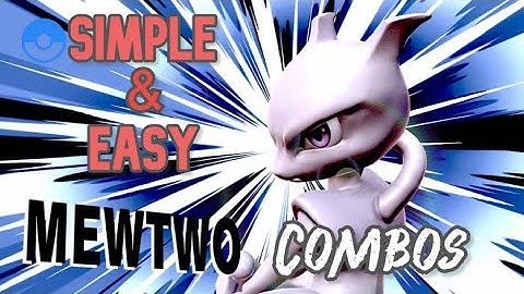 Simple & Easy Mewtwo Combos Super Smash Bros Ultimate Fearcity