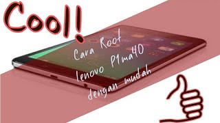 Teryata Beginilah Cara Root   TWRP Lenovo P1ma40 Dalam 3 Menit