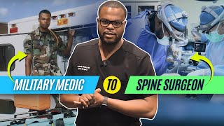 Military Medic Enlisted To Spine Surgeon Heres My Journey