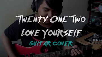 Twenty One Two - Love Yourself Guitar Cover