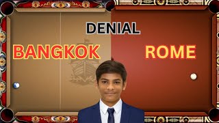 Bangkok & Rome Denial 8 Ball Pool - Ali Gaming