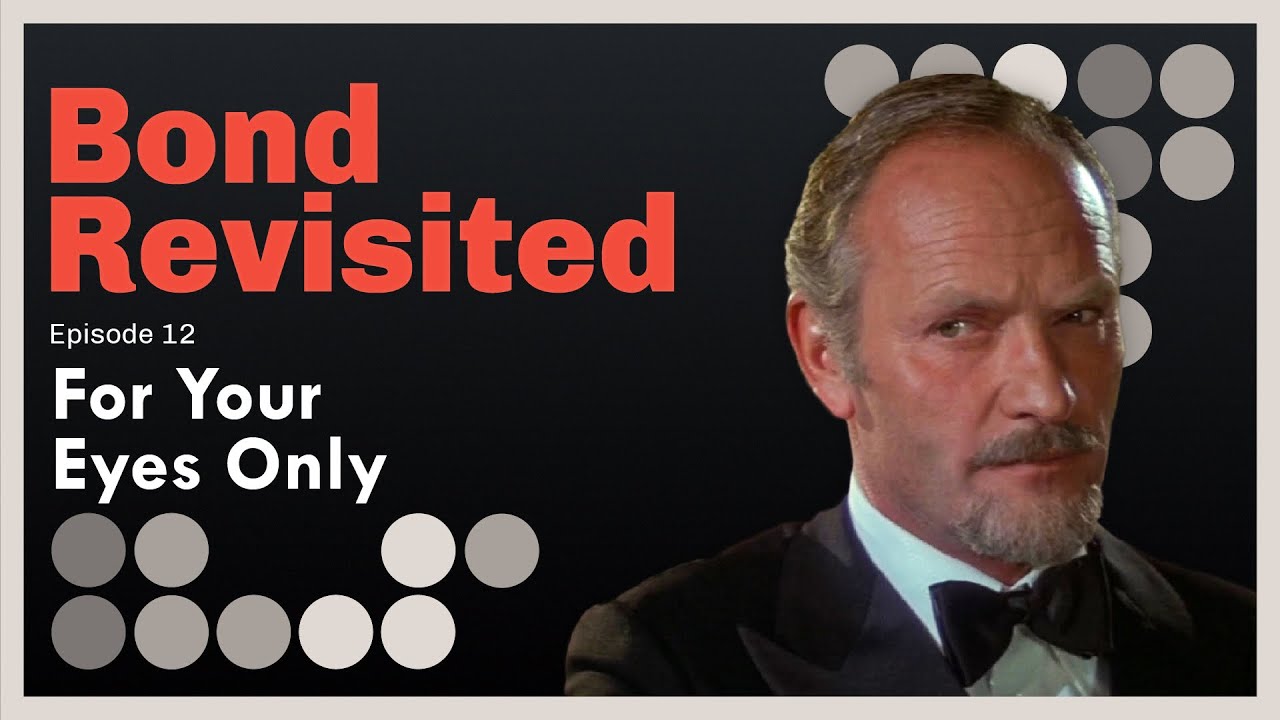 For Your Eyes Only - Bond Revisited - Episode 12 - YouTube