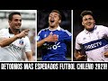 RETORNOS MAS ESPERADOS | FUTBOL CHILENO 2021