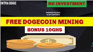 New Free Dogecoin Mining Signup Bonus 10Gh/s Without Investment