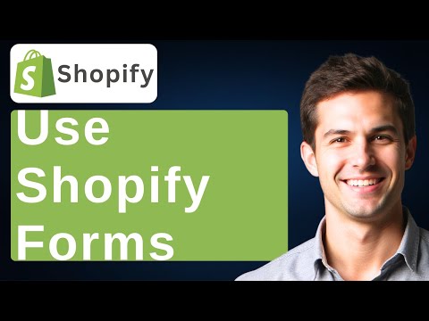 How To Use Shopify Forms [2026 Guide]