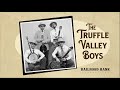 The truffe valley boys by rhr2022