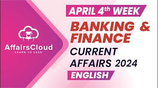 Weekly Banking Awareness | April 2024 - 4th Week | Current Affairs | RBI Grade B | Bank PO Exams