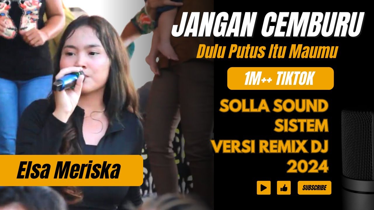 DJ JANGAN CEMBURU (Dulu Putus Itu Maumu) II ELSA MERISKA II LIVE DESA SAMUI II MANUHING RAYA