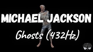 Michael Jackson - Ghosts (432Hz)