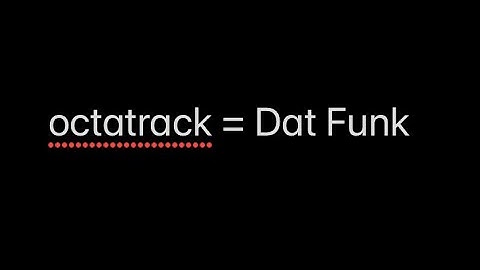octatrack + hydrasynth + moog “dat funk” + live remixing