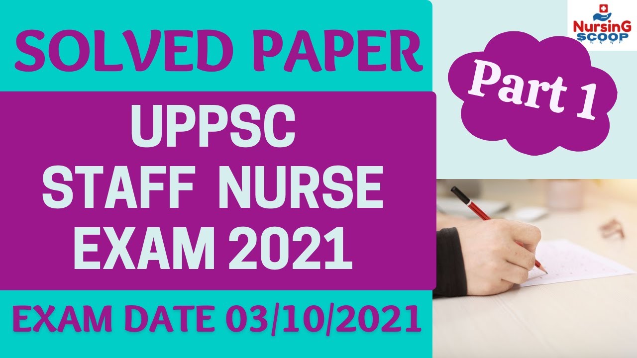 UPPSC Staff Nurse solved paper 2021 Part 1 Paper Solution Answer key Nursing Subjects Question Paper