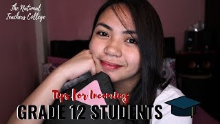 TIPS FOR INCOMING GRADE 12 STUDENTS