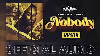 DJ Neptune, Laycon \& Joeboy (Icons Remix)