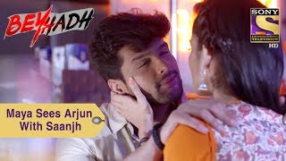 Your Favorite Character Maya Sees Arjun With Saanjh Beyhadh