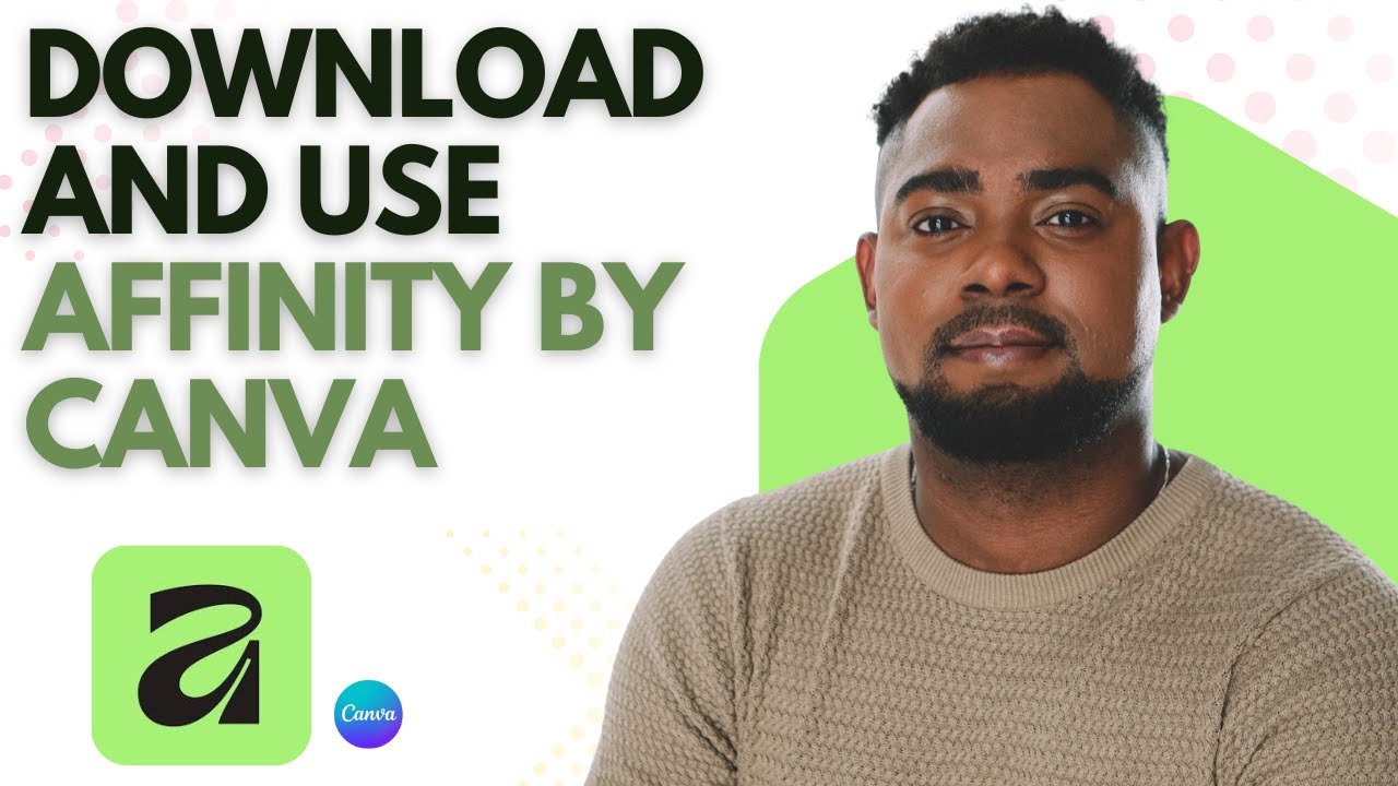 How to Download & Use Affinity by Canva | Complete Beginner’s Guide ...