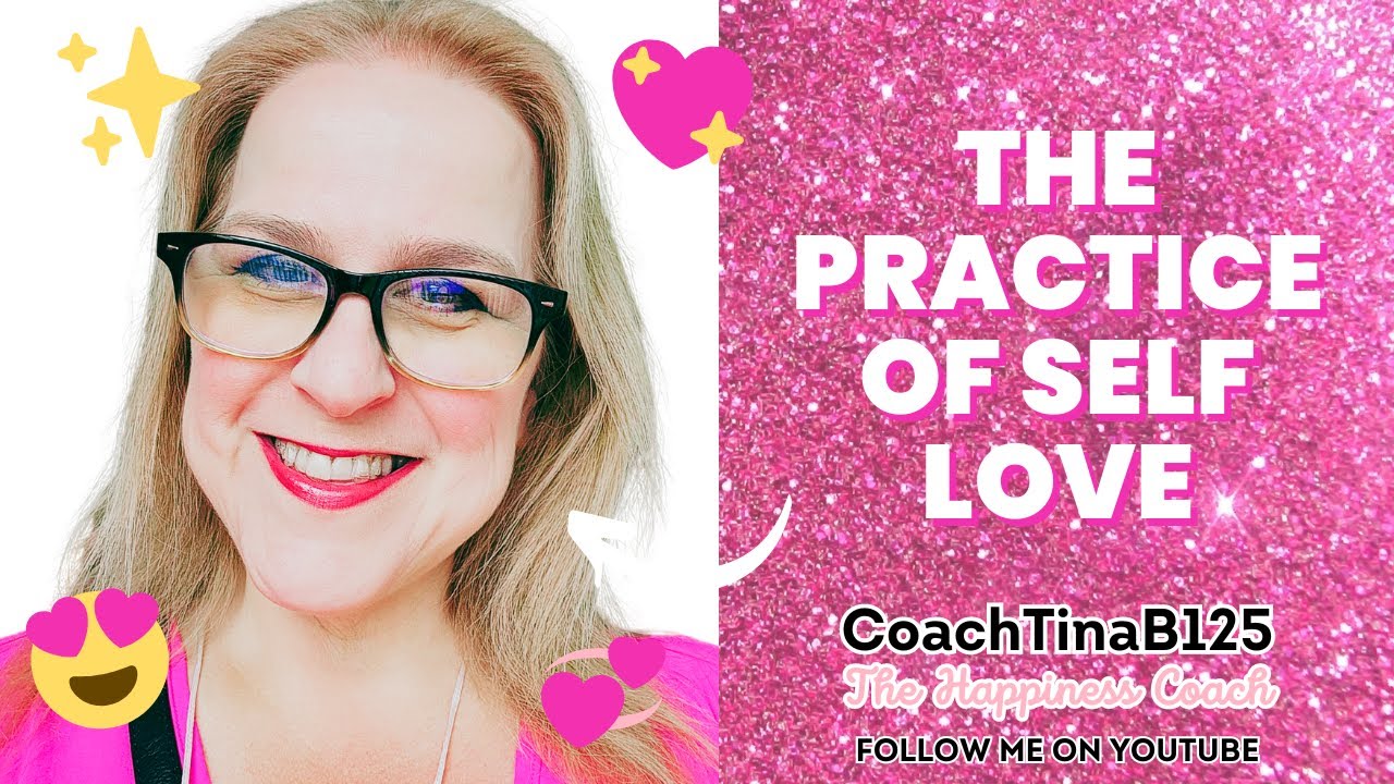 The Practice of Self Love - YouTube
