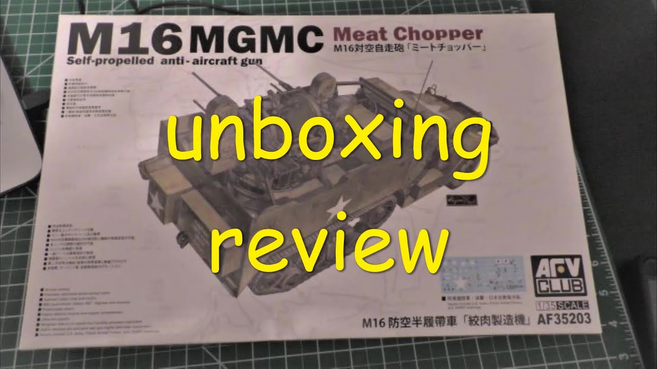 1/35 afv club M16 MGMC meat chopper unboxing review YouTube
