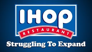 IHOP - Struggling to Expand