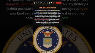 The real reason US nuclear missile codes were '00000000'.