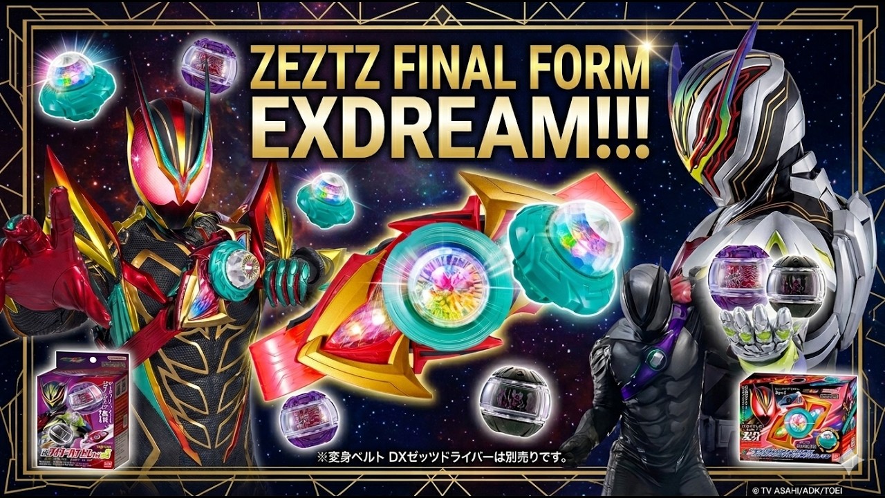 仮面ライダーゼッツ】Kamen Rider Zeztz ExDream Final Form