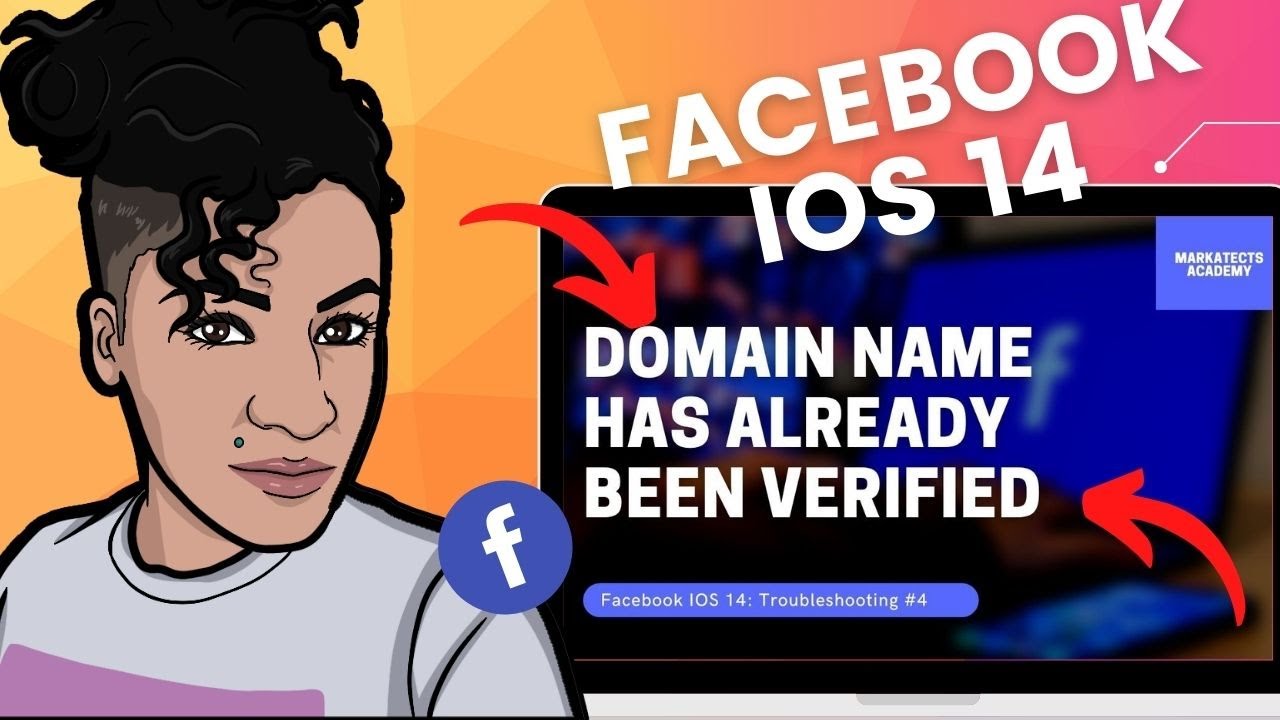 Fixing Facebook Ads iOS 14 Issues - Domain Already Verified