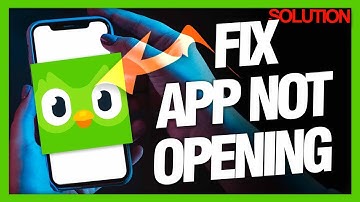 How to Fix Duolingo App Not Opening - Quick Solutions