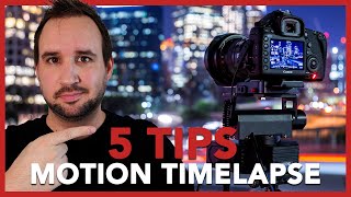 5 PRO TIPS to nail your next Motion Control Timelapse - Timelapse Tips Tuesday #14