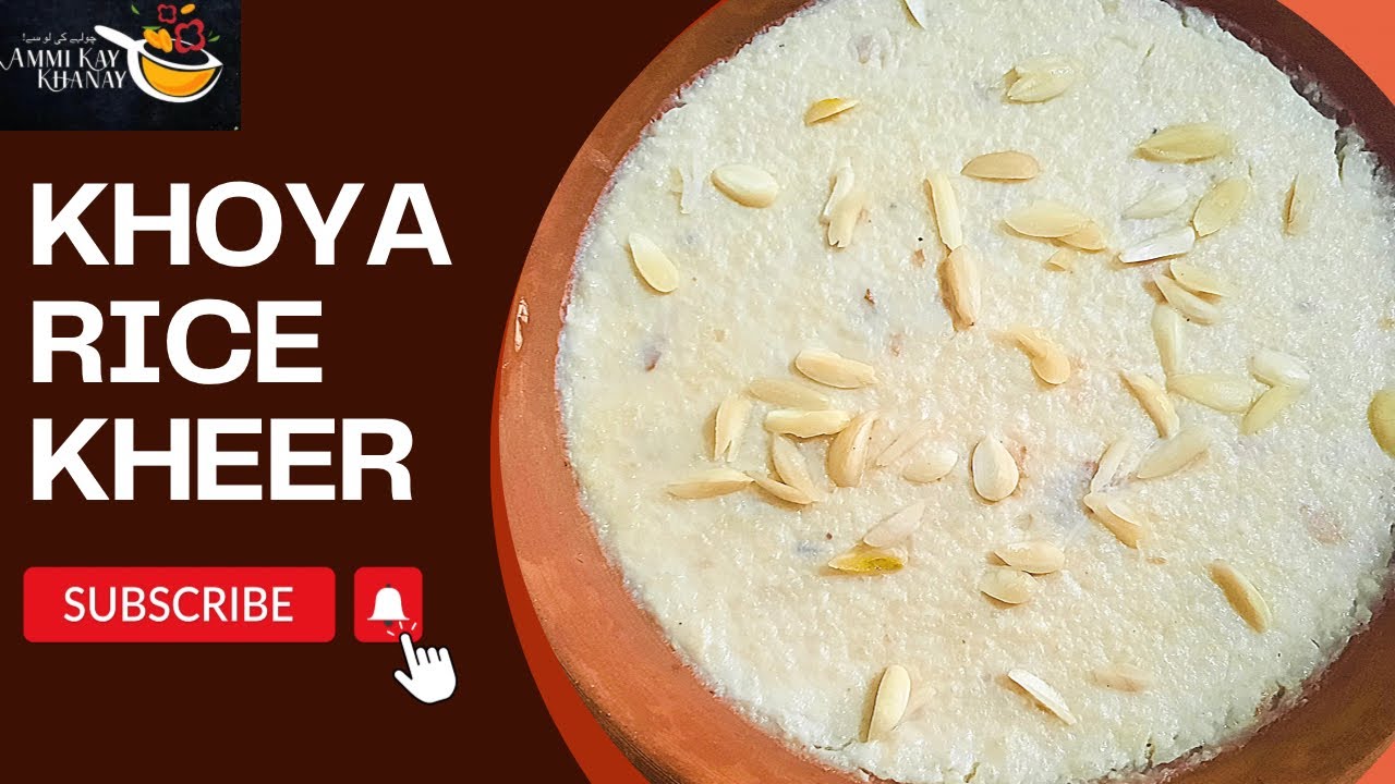 Dessert recipe Khoya Rice Kheer Rabiulawal special recipe by